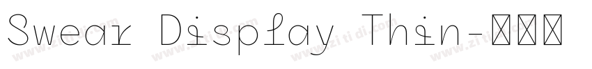 Swear Display Thin字体转换